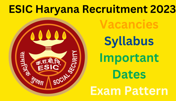 ESIC Haryana Recruitment 2023