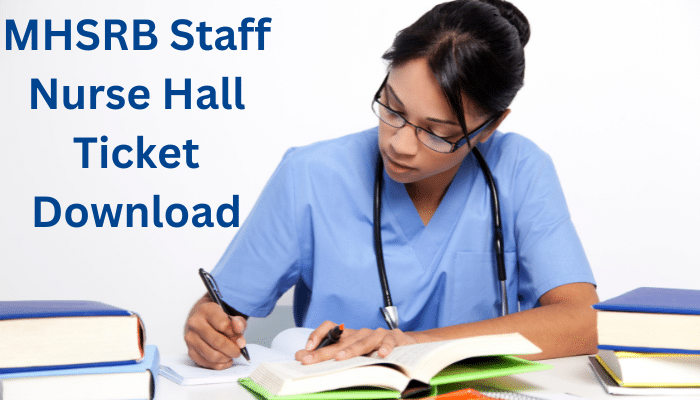 MHSRB Staff Nurse Hall Ticket 2023