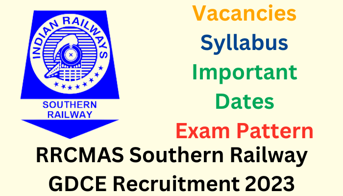 RRCMAS Southern Railway GDCE Recruitment 2023
