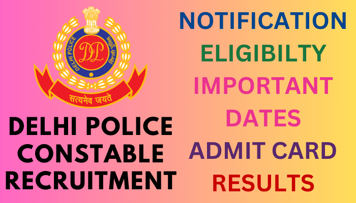 Delhi Police Constable Notification 2023