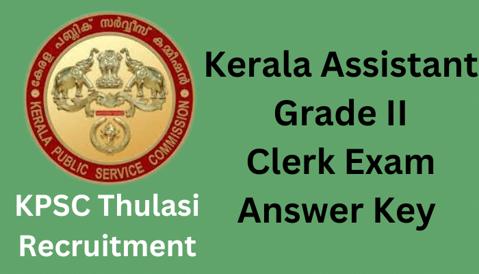 Kerala Assistant Grade II Clerk Exam Answer Key 2023