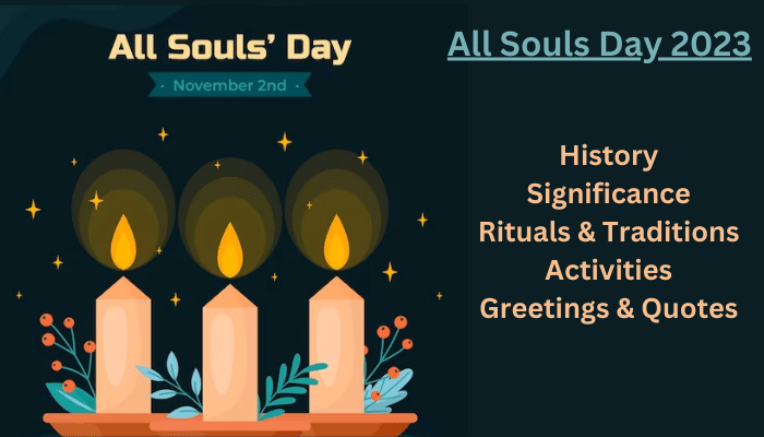 All Souls' Day, Description, History, & Traditions